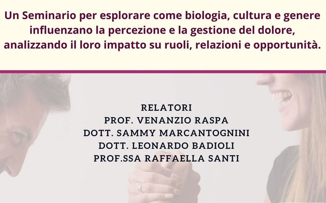 Seminario “Il Dolore come Esperienza di Genere: Resilienza, Disparità Culturali e Sfide Inesplorate”